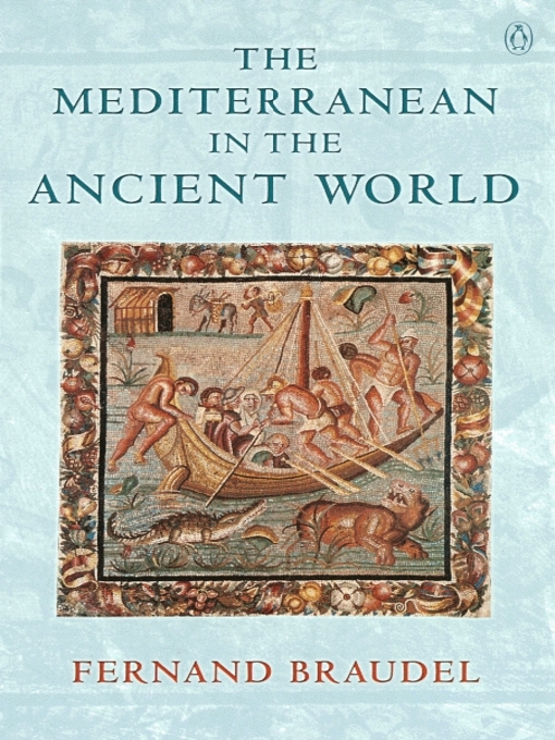 Title details for The Mediterranean in the Ancient World by Fernand Braudel - Wait list